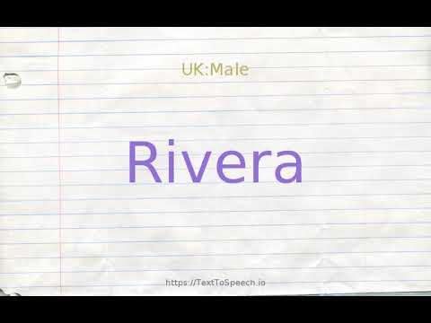 How to pronounce rivera