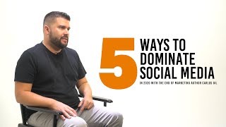 5 Social Media Marketing Tips to Dominate in 2020