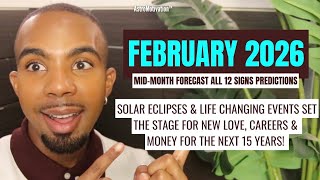 🔥THIS MONTH CHANGES EVERYTHING! FEB 2026 Mid Month Forecast - ALL SIGNS Predictions! 