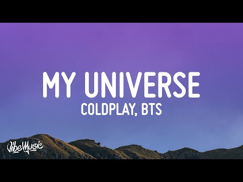 Coldplay X BTS - My Universe (Lyrics)