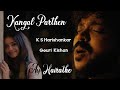 Ay Hairathe Kangal Parthen AR Rahman KS Harisankar Gouri G Kishan Vertical WhatsApp Status