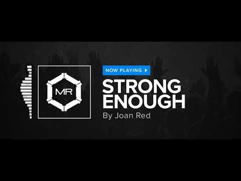 Joan Red - Strong Enough [HD]