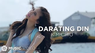 Darating Din - Kim Chiu (Music Video)
