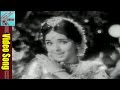 Andala Naraja Video Song Mangamma Sapatham Movie NTR Jamuna Vanisree