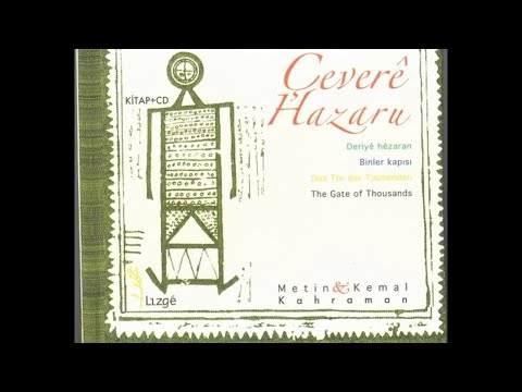 METİN KEMAL KAHRAMAN -  Xızıro Xeylaşi