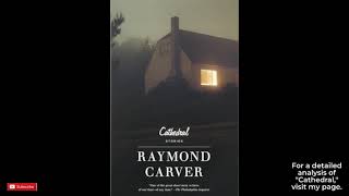 Story Time: Raymond Carver's Short Story, Cathedral Audiobook American Male Voice