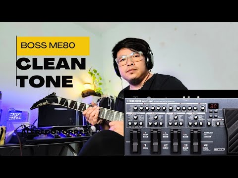 Boss ME 80 Clean Tone Settings