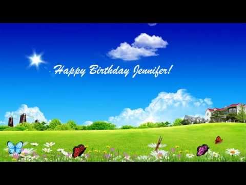 Happy Birthday Jennifer "Animated Happy Birthday Video Card"