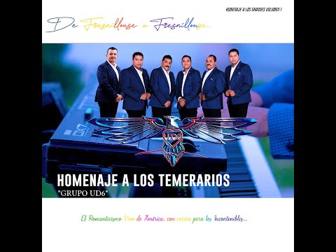 UD6 - POPURRÍ DE LOS TEMERARIOS (HOMENAJE)