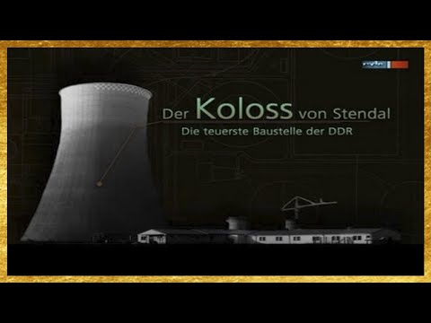 Der Koloss von Stendal - die teuerste Baustelle der DDR (D 2013)