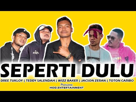 SEPERTI DULU - WIZZ BAKER x TOTON CARIBO x JACSON ZERAN x TEDDY SALENDAH x DREE TUKLOY_(audio music)