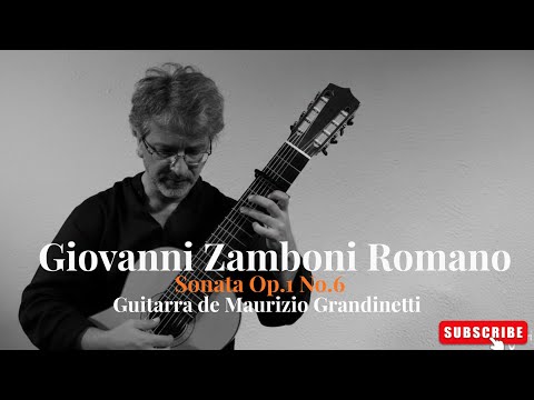 Giovanni Zamboni Romano: Sonata Op.1 No.6  | Guitarra de Maurizio Grandinetti
