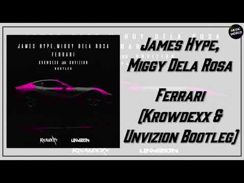 James Hype, Miggy Dela Rosa - Ferrari (Krowdexx & Unvizion Bootleg)