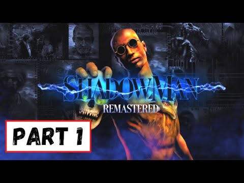 SHADOW MAN REMASTERED Gameplay Walkthrough [PC 1080p] - No Commentary