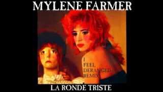 La Ronde Triste (I Feel Deranged Remix)