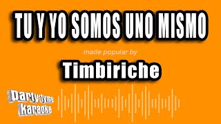 Timbiriche - Tu Y Yo Somos Uno Mismo (Versión Karaoke)