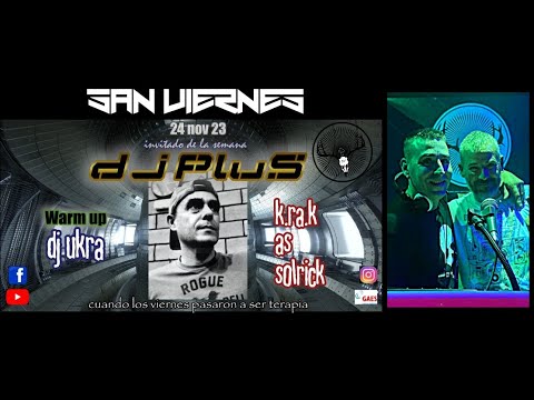 DJ AS 90s VS SOLRICK Siglo XXI. cierre visita DJ PLUS. san viernes 24 nov 2023