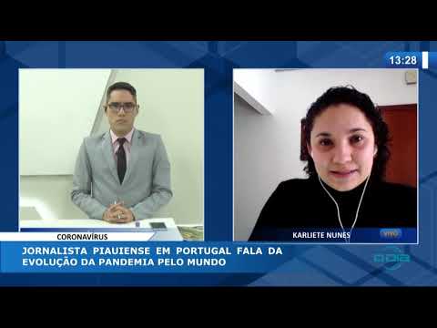 O DIA NEWS 20 04 20  Jornalista piauiense em Portugal fala da evolucão da pandemia pelo mundo