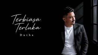 Download lagu Dutha - Terbiasa Luka | Lyric Visualization mp3 Download lagu Dutha - Terbiasa Luka | Lyric Visualization mp3