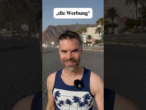 „die Werbung“