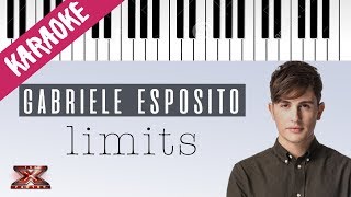 Gabriele Esposito | Limits | X Factor 11 (INEDITO) // Piano Karaoke con Testo