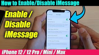iPhone 12/12 Pro: How to Enable/Disable iMessage