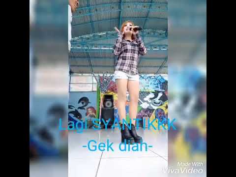 Gek diah " Lagi syantik "