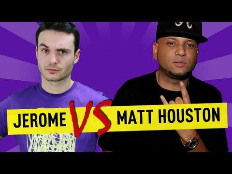 Jerome vs Matt Houston - Ep. 24