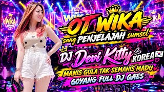 Download lagu MANIS GULA TAK SEMANIS MADU GOYANG FULL DJ GAESS DJ DEVI KITTY KOREA OT WIKA SANG PENJELAJAH SUMSEL mp3