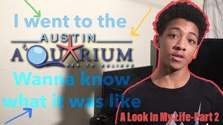 I Went To The Austin Aquarium!