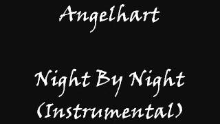 Angelhart - Night By Night (Instrumental)