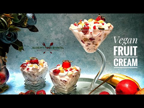 Vegan Indian fruit Cream recipe | Vegan Fruit salad with cream