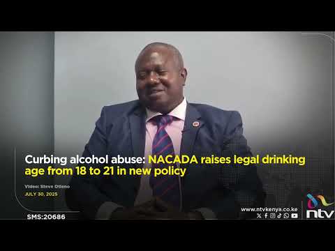 Curbing alcohol abuse: NACADA raises legal drinking age from 18 to 21 in new policy