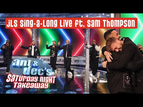 Sam Thompson join JLS in an iconic Sing-A-Long Live! | Saturday Night Takeaway