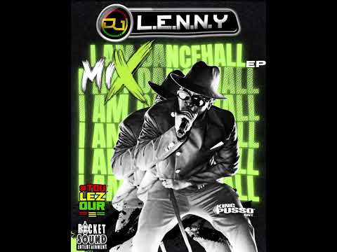 Dj Lenny X Pusso "I Am Dancehall" EP Mix