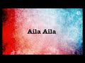 Aila Aila song lyrics |song by A.R.Rahman,Aditya Rao and Natalie Di Luccio