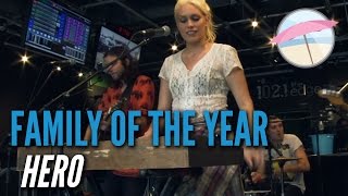 Family of the Year - Hero (Live at the Edge)