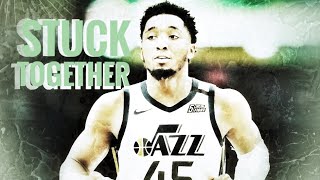 Donovan Mitchell NBA Mix | “Stuck Together” - Rich The Kid