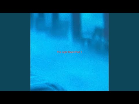 The Light Beam, Pt. 1