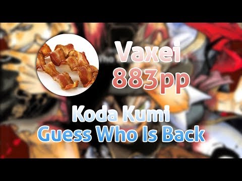 osu! | Vaxei | Koda Kumi - Guess Who Is Back (TV Size) [Extreme] | FC +HDDT 98.77% | 883p #1