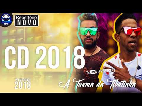 A TURMA DA TIBATINHA - CD BATIDÃO MÚSICA NOVAS - CD 2018