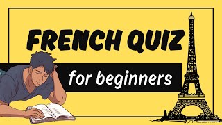 Beginner French Vocabulary Quiz: Test Your Skills with 20 Challenging Questions!
