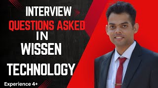 Wissen Technology Interview Experience | Question asked in Coding and Technical Round  | Exp- 4+ yrs