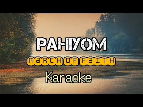 Pahiyom by March of faith karaoke