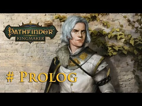 Let's Play Pathfinder: Kingmaker # Prolog – Sein Name sei Funkelstein (Blind / Fordernd / Deutsch)