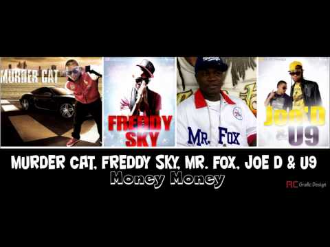 (FREDDY SKY - JOED & U9 - MR FOX - MURDER CAT) - MONEY MONEY