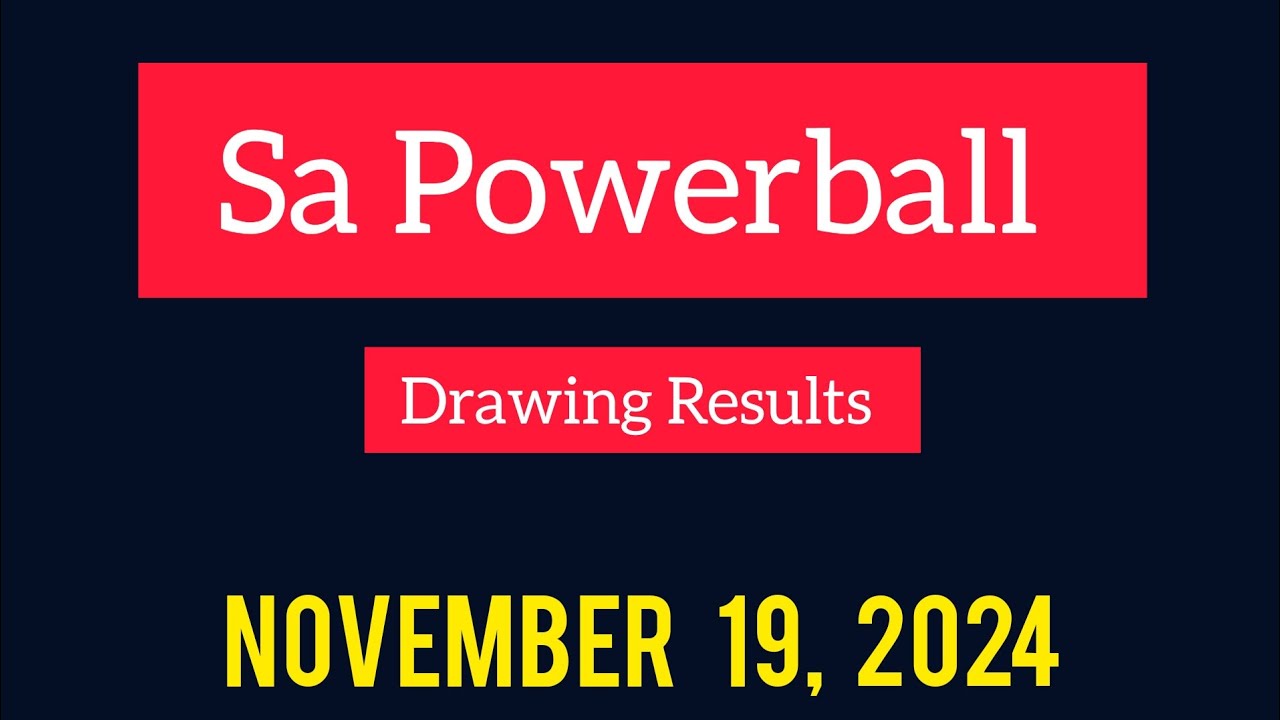 Sa Powerball Results Tuesday 19 November 2024 | Powerball Plus Result