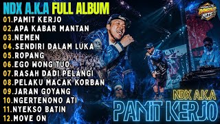 Download lagu NDX A.K.A FULL ALBUM TERBARU 🥰 PAMIT KERJO   APA KABAR MANTAN   EGO WONG TUO mp3