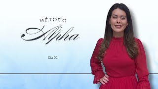 Método Alpha - Dia 02