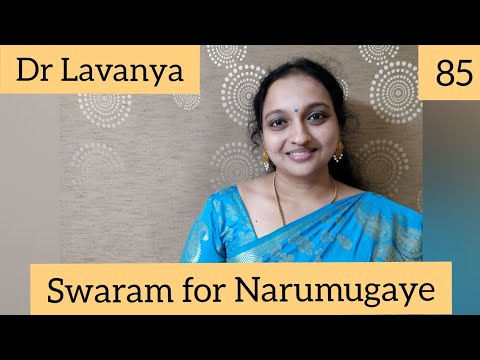 | Swaram for Narumugaye | Iruvar | Dr Lavanya | Voice Culture Trainer | Notes | Play Back Singer |